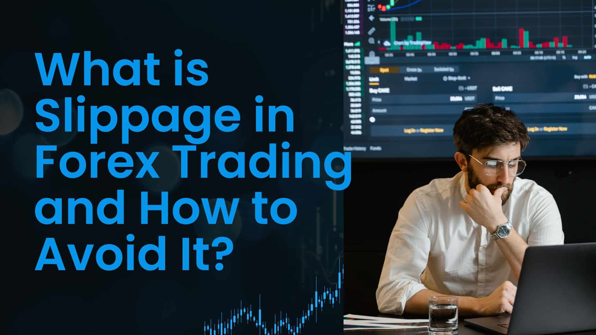 Slippage in Forex Trading