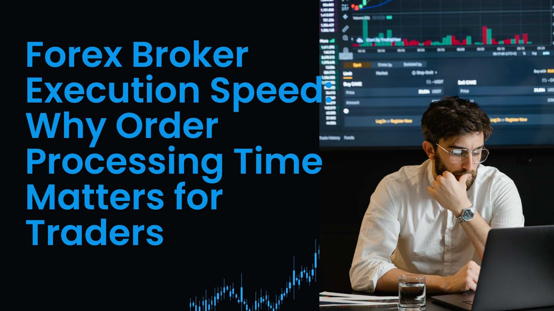 forex broker execution speed